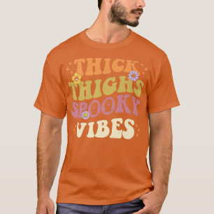 Aesthetic Halloween Thick Thighs And Spooky Vibes T-Shirt