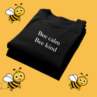 aesthetic outfit quote Bee calm bee kind