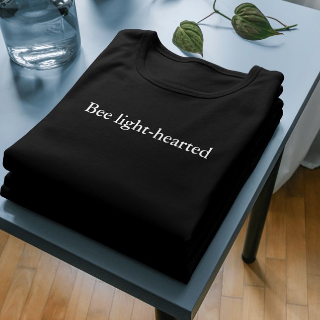 aesthetic outfit quote Bee light-hearted T-Shirt (Creator Uploaded)