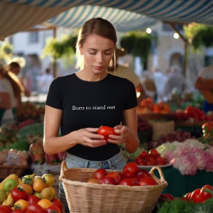 aesthetic outfit quote Born to stand out T-Shirt