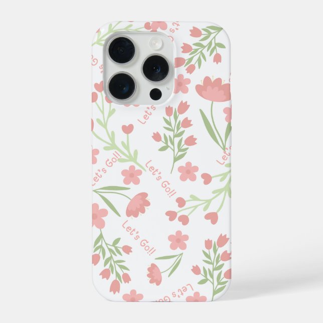 Aesthetic Pink Floral Let's Go Typographic Pattern iPhone Case (Back)