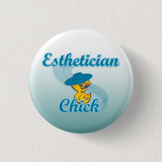 Aesthetician Chick #3 3 Cm Round Badge (Front)