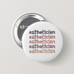 Aesthetician Cosmetologist Beautician Cute 6 Cm Round Badge