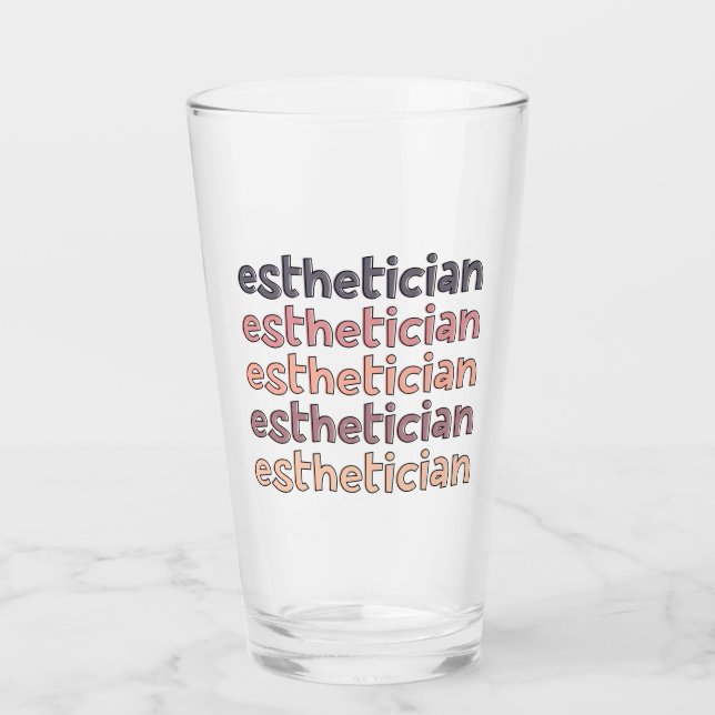 Aesthetician Cosmetologist Beautician Cute Glass (Front)