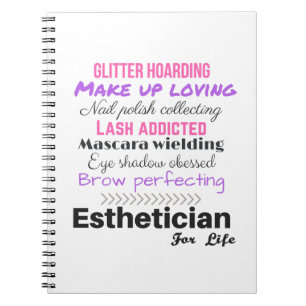 Aesthetician for life spiral notebook