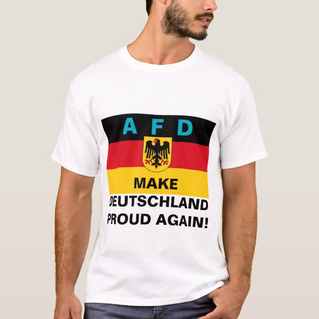 AFD Make Germany Proud Again! T-Shirt (Front)