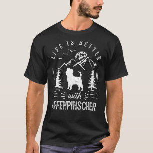 Affenpinscher Life Better Mum Dad Dog T-Shirt