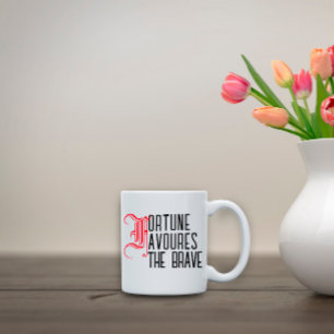 Affirmation quote fortune favours the brave Two-Tone coffee mug
