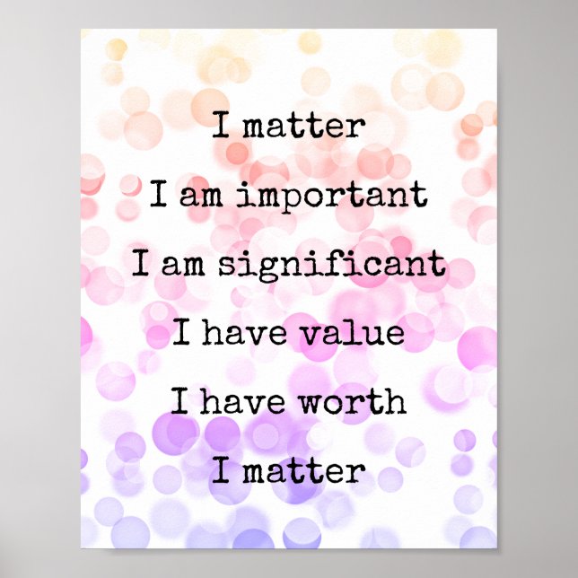 Affirmation Self-Worth Encouragement You Matter Poster (Front)