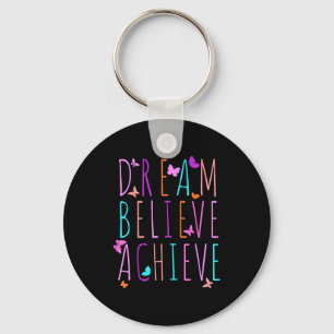Affirmation Shirt For Girls Butterfly Dream Believ Key Ring