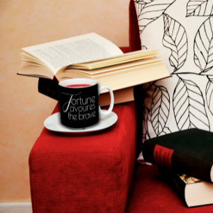Affirmational  fortune favours the brave black    coffee mug