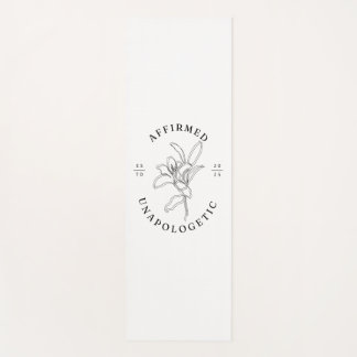 Affirmed and Unapologetic Est 2025 Yoga Mat