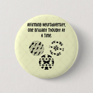 Affirming Neurodiversity One Brilliant Thought 6 Cm Round Badge