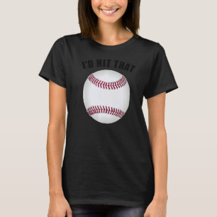 Affordable Funny Id Hit That Novelty Gift Idea Bas T-Shirt
