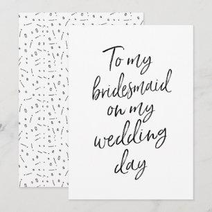 Affordable To my bridesmaid on my wedding day Invitation