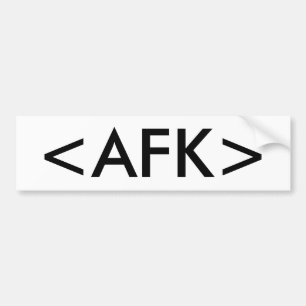 <AFK> BUMPER STICKER