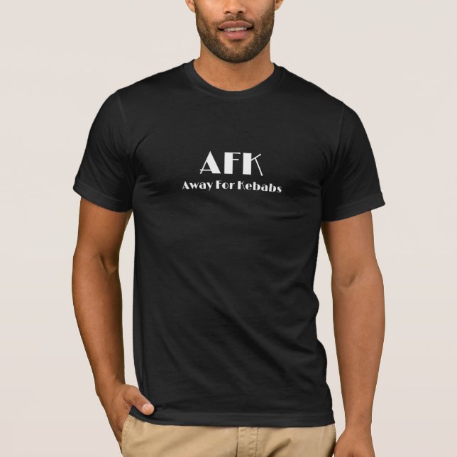 afk funny T-Shirt (Front)