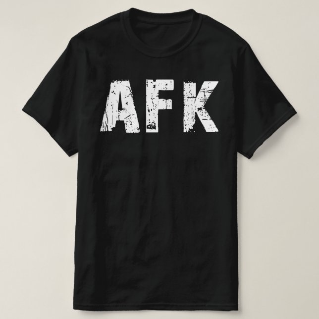 afk gamer funny T-Shirt (Design Front)