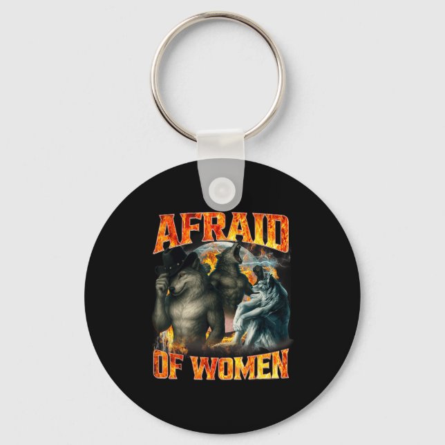 Afraid Of Women Funny Alpha Wolf Meme Cringe Men D Key Ring (Front)