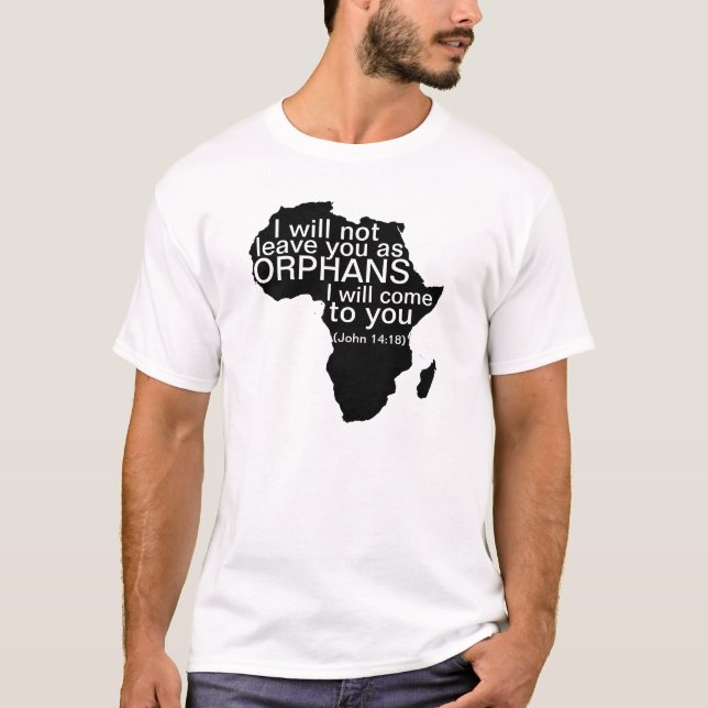 Africa ADOPTION Shirt - John 14:18 (Front)