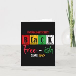Africa Black Unapologetically Free-ish Since 1865  Card