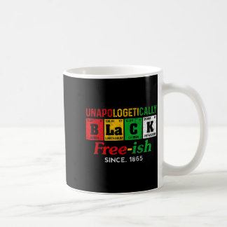 Africa black unapologetically free-ish since 1865 coffee mug