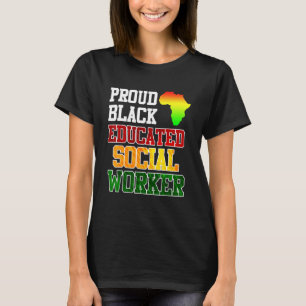 Africa I am a proud and educated social worker 1 T-Shirt