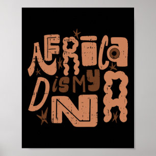 Africa Is My Dna Black History Month Men Women Afr Poster