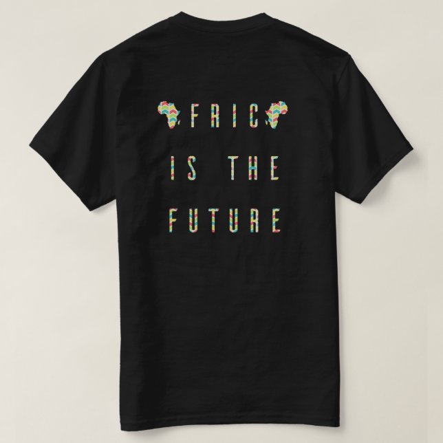 Africa Is The Future (Colour) T-Shirt (Design Back)
