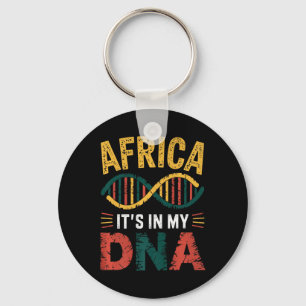 Africa It's In My Dna African Heritage Proud Afric Key Ring