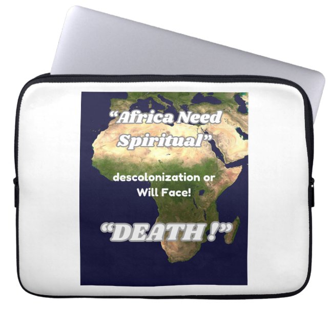 " Africa Need a Spiritual Descolonization." Laptop Sleeve (Front)