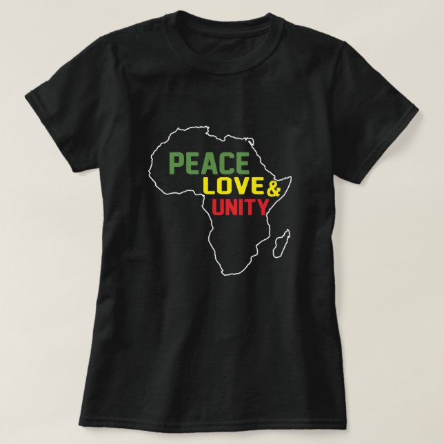 AFRICA - PEACE, LOVE & UNITY T-Shirt (Design Front)