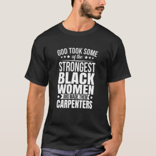 African American Carpenters Present God Took Some T-Shirt