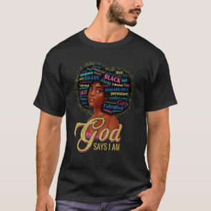 African American God Says I Am Black Girls Afro Wo T-Shirt