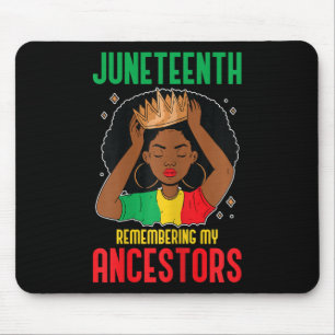 African American Juneteenth Remembering My Ancesto Mouse Pad