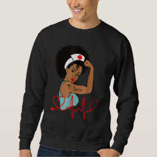 African American Nurse Black History Month Pride B Sweatshirt