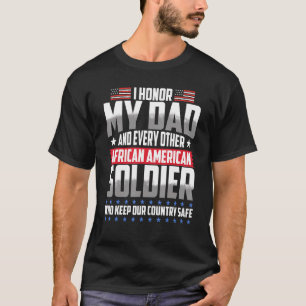 African American Soldier Dad Son Black History Mon T-Shirt