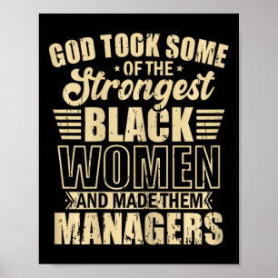 African American Strongest Black Women Managers Poster