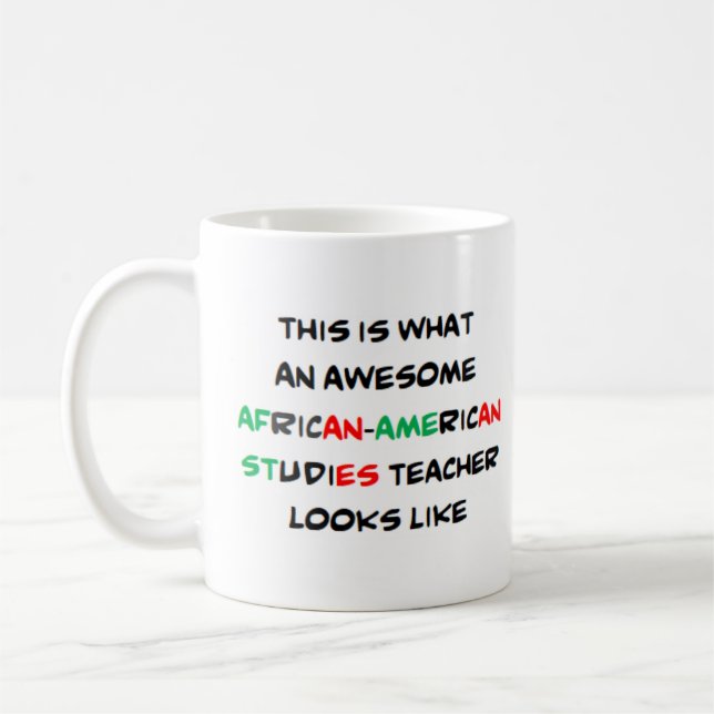 african-american studies teacher, awesome coffee mug (Left)