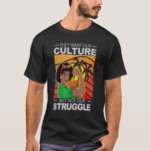 African American They Want Our Culture T-Shirt