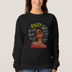 African American Woman PhD Graduate Degree Afro Sweatshirt