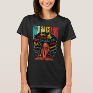 African American Women God Says I Am Black Pride M T-Shirt