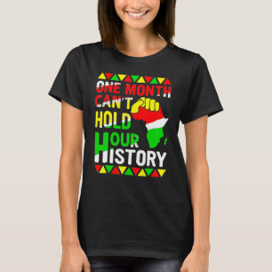African Black King History One Month Can't Hold Ou T-Shirt