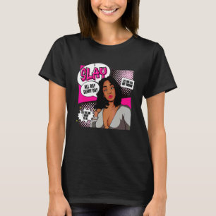 African Queen  For Women  Educated Black Girl Magi T-Shirt