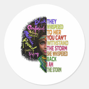 African Women I Am The Storm Black History Month W Classic Round Sticker