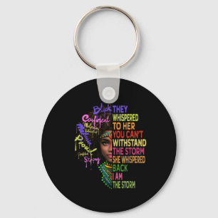 African Women I Am The Storm Black History Month W Key Ring