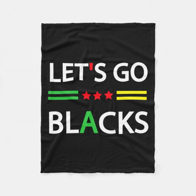 Afro American Afrocentric Black History Lets Go B  Fleece Blanket (Front)