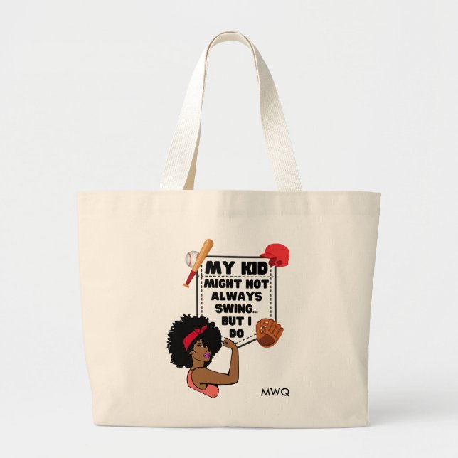 Afro Baseball Mum MY KID MIGHT NOT ALWAYS SWING Large Tote Bag (Front)