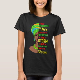 Afro Black History Month African Woman I Am The St T-Shirt