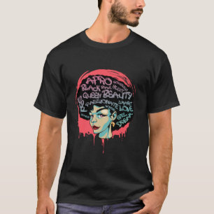 Afro Black Queen Melanin Anti Rassism African Woma T-Shirt